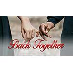 BACK TOGETHER